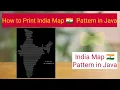 How to print India Map pattern in Java India Map pattern in Java Pattern Programs in Java Java