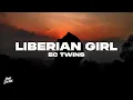 Download Lagu EC Twins – Liberian Girl