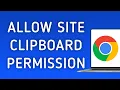 How to Allow Site Clipboard Permission On Google Chrome On PC New Update