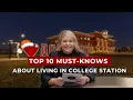 Living in College Station Texas Cost Schools Traffic More Full Guide