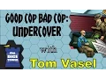 Good Cop Bad Cop Undercover - Review with Tom Vasel