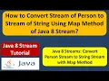 How to convert Stream of Person to Stream of String using map method of Java 8 Stream