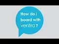 How to board with Ventra