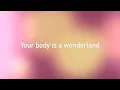 Lagu Your Body Is A Wonderland - John Mayer Lyric Video