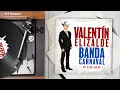 Valentín Elizalde, Banda Carnaval - 118 Balazos (Audio)