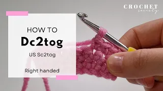 How to do a decrease crochet dc2tog UK sc2tog US Right-Handed Beginner Crochet