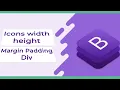Margin Padding height width icon and div properties in bootstrap