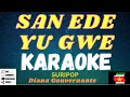 Download Lagu SAN EDE YU GWE - DIANA GOUVERNANTE  || SURIPOP || KARAOKE
