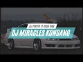 Download Lagu DJ MIRACLES STYLE KONDANG | DJ PINPIN RMX