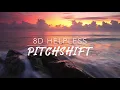 8D Helpless — Hamilton | PitchShift