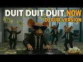 Download Lagu Versi full DJ Duit Duit Duit Now , mimpi yang tak pernah mati, Abded yo,DJ wakil rakyat,Full version