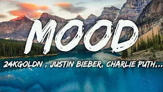 Download Mood - Mix - 24kGoldn , Justin Bieber, Charlie Puth,... MP3