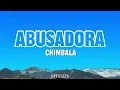 Abusadora -Chimbala (Lyrics)
