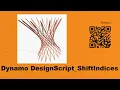 Dynamo Design Script - List ShiftIndices
