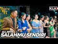 Download Lagu SALAHMU SENDIRI - ALL ARTIS SIMPATIK MUSIC KLK AUDIO SAMBIREJO NGANTANG MALANG