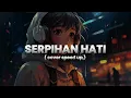 Lagu SERPIHAN HATI - UTOPIA COVER by PI7U SPEED UP