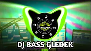 Download DJ BASS GLEDEK FULL BASS GLER MP3