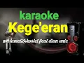 Download Lagu Kegeeran -Wa Kancil\u0026Koslet feat Dian anik KARAOKE