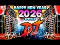 Happy New Year Dj Song 2026 Nonstop Dj Sound Check | Happy New Year 2026 | Dj Competition Song 2026