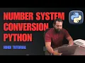 10 Number Systems in Python Binary Decimal Octal Hexadecimal Conversion
