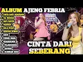 Download Lagu CINTA DARI SEBERANG - Ajeng Febria - SAYANG | Aku Kecape'an Seharian Cari Uang || OM NIRWANA ALBUM