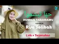 Download Lagu Lirik Hubban Tabassamu حبّا تبسّموا (Qolbi Muhammad) Cover by Risa Solihah