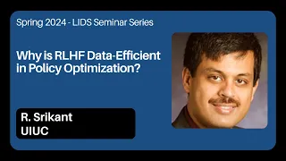 Spring 2024 LIDS Seminar - R Srikant UIUC