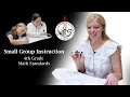 Small Group Instruction 1 Example 2 4th Grade Math Standards