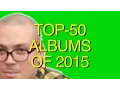 TOP-50 ALBUMS OF 2015