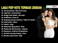 Download Lagu LAGU POP HITS TERBAIK 2000AN | LAGU BUCIN tahun 2000an