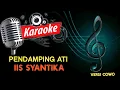Download Lagu karaoke PENDAMPING ATI iis syantika versi cowo