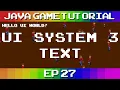 Java Game Tutorial Ep 27 - UI System Text