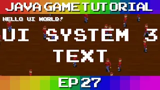 Java Game Tutorial Ep 27 - UI System Text