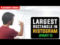 Largest Rectangle in Histogram Part - 1 Leetcode 84