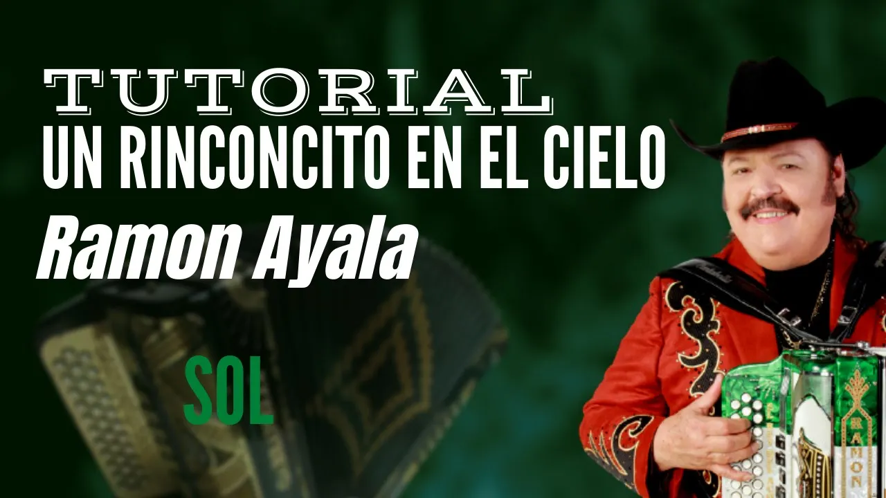 Un rinconcito en el cielo Ramos ayala tutorial acordeón de sol Un rinconcito en el cielo Ramos ayala tutorial acordeón de sol