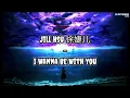 Download Lagu Jill Hsu 徐婕儿 - I Wanna Be With You | Lirik | Terjemahan Indonesia