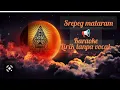 Download Lagu srepeg mataram (karaoke)