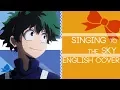 Download Lagu Singing to the Sky - My Hero Academia - English Acoustic Cover