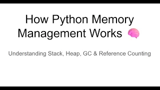 How Python Memory Management REALLY Works Explained Simply