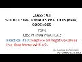 XII - IP Practical Replace all negative values in a data frame with a 0