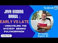 Binding Early vs Late OOPs Placement Series