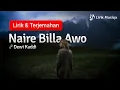 Download Lagu Naire Billa Awo - Dewi Kaddi (Likir dan Arti Bahasa Indonesia)