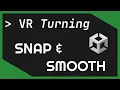 VR Snap Smooth Turning Unity XR Interaction Toolkit