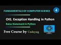 Computer Science 12th - 03 Raise statement in Python Exception Handling Tutorial