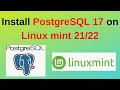 How to Install PostgreSQL 17 on Linux mint in 12 minutes PostgreSQL 17 Install on Linux mint