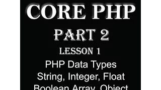 php tutorial core PHP in hindi Part 2 DataTypes String Integer Float Boolean Array Object NULL