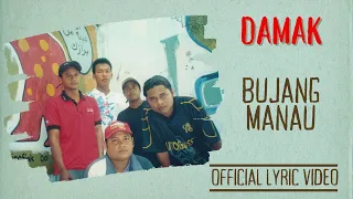 damak bujang manau official lyric video 