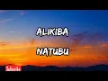 Alikiba – Natubu Lyrics | Official Lyrics Video 2026 