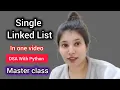 Linked List FULL Masterclass Explanation Dry Run Python Implementation BEST on YouTube