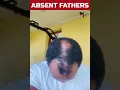 ABSENT FATHERS